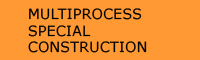 Multiprocess special construction